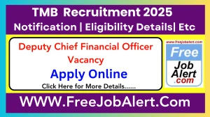 TMB Deputy Chief Financial Officer Recruitment 2025 - Apply Online