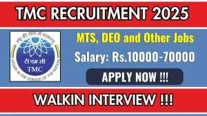 TMC MTS, DEO and Other Recruitment 2025 – Walk in for 23 Post