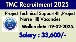 TMC Project Technical Support III, Project Nurse III Recruitment 2025 – Walk in
