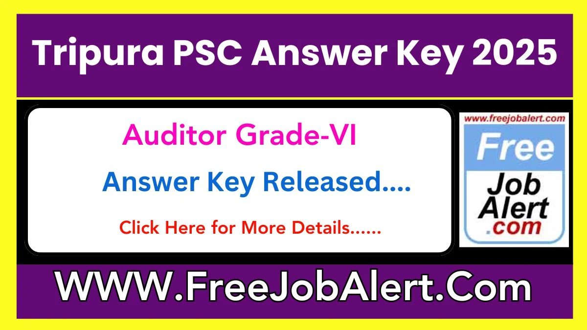 Tripura PSC Answer Key 2025 Out tpsc.tripura.gov.in Download Auditor Grade-VI Answer Key PDF Here