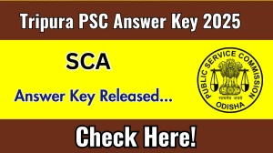 Tripura PSC SCA Answer Key 2025 Released for the Download Answer Key PDF at tpsc.tripura.gov.in