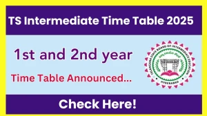 TS Intermediate 1st and 2nd year Time Table 2025 Announced For @ tsbie.cgg.gov.in Details Here