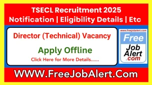 TSECL Director (Technical) Recruitment 2025 - Apply Offline