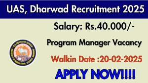 UAS, Dharwad Program Manager Recruitment 2025 – Walk in for 1 Posts