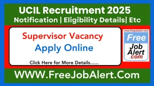 UCIL Supervisor Recruitment 2025 - Apply Online for 6 Posts