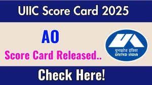 UIIC AO Score Card 2025 OUT, Download AO Score Card at uiic.co.in