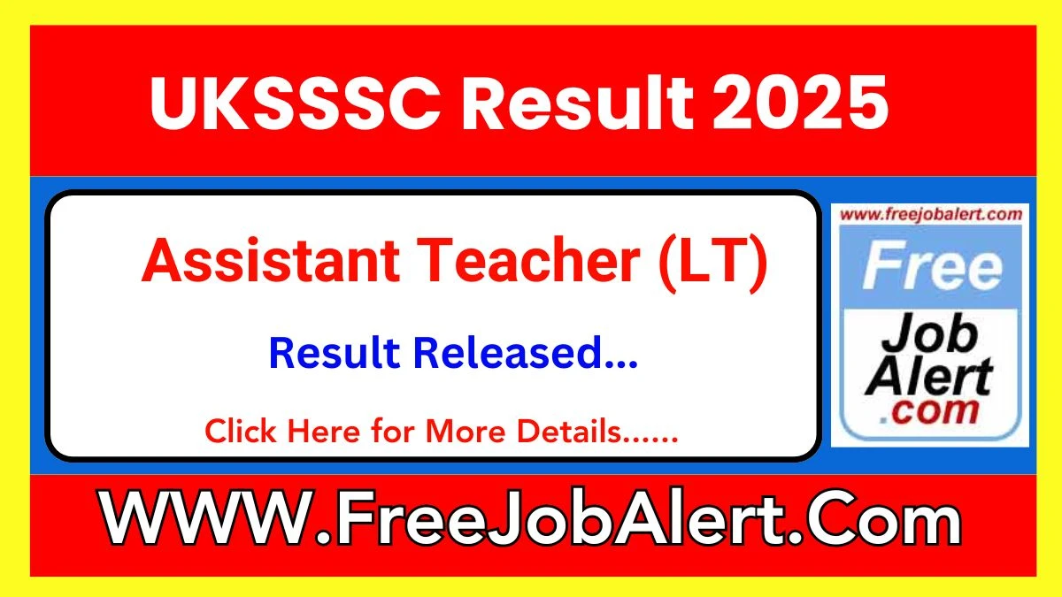 UKSSSC Assistant Teacher (LT) Result 2025 Declared sssc.uk.gov.in Check UKSSSC Merit List Here