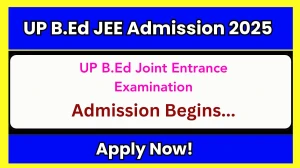 UP B.Ed JEE Admission 2025 - Check UP B.Ed JEE Admission Process, Dates, Exam Pattern, Application Form, Fees Here