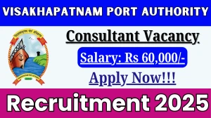 Visakhapatnam Port Authority Consultant Recruitment 2025 - Apply Offline