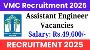 VMC Assistant Engineer Recruitment 2025 - Apply Online for 6 Posts