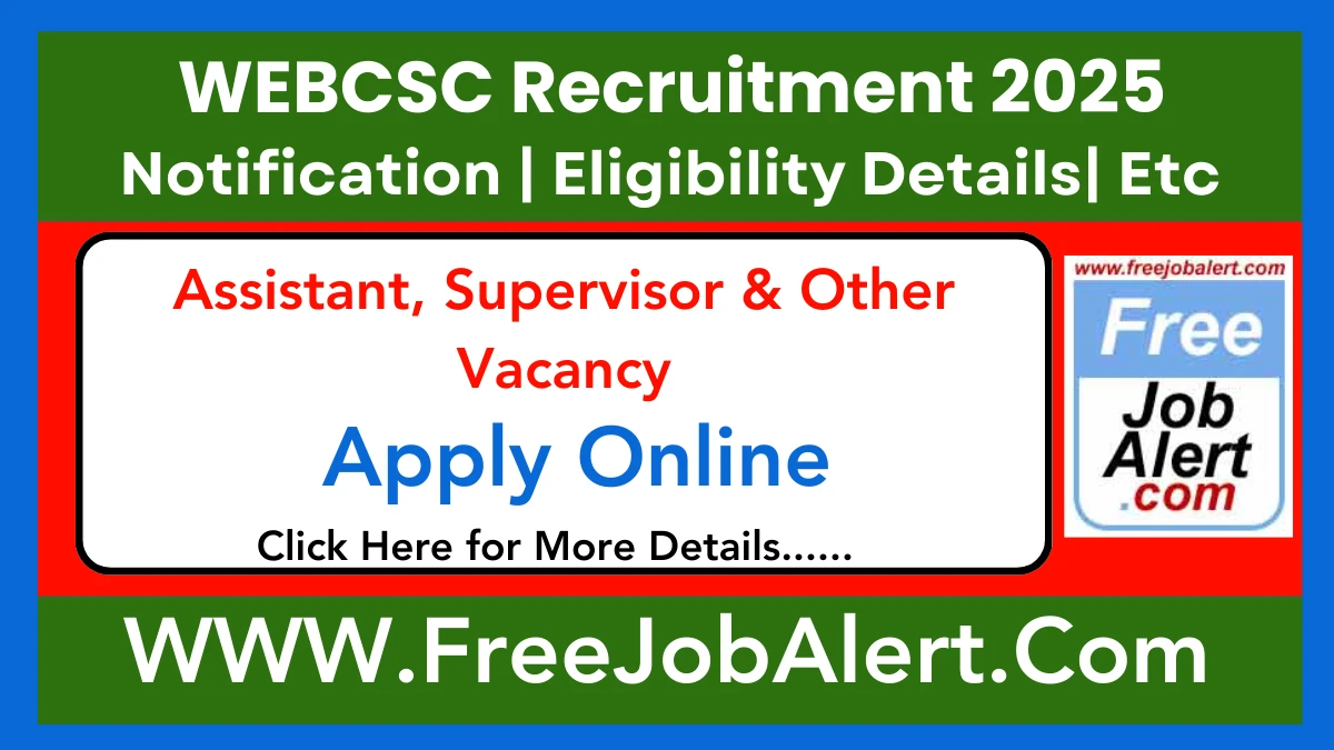 WEBCSC Assistant, Supervisor & Other Recruitment 2025 - Apply Online for 92 Posts