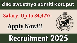 Zilla Swasthya Samiti Koraput NRC Counselor, Accountant and Other Recruitment 2025 - Apply Offline for 72 Posts