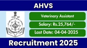 AHVS Veterinary Assistant Recruitment 2025 - Apply Offline for 24 Posts