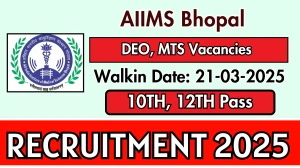 AIIMS Bhopal DEO, MTS Recruitment 2025 – Walk in