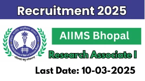 AIIMS Bhopal Research Associate I Recruitment 2025 - Apply Offline