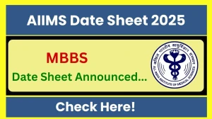 AIIMS Date Sheet 2025 Announced @ aiimsexams.ac.in Details Here