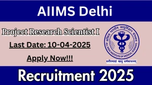AIIMS Delhi Job Vacancy 2025, Apply Online for 01 Project Research Scientist I Posts AIIMS Delhi Job Vacancy 2025, Apply Online for 01 Project Research Scientist I Posts