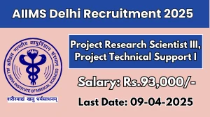 AIIMS Delhi Job Vacancy 2025, Apply Online for 02 Project Research Scientist III, Project Technical Support I Posts AIIMS Delhi Job Vacancy 2025, Apply Online for 02 Project Research Scientist III, Project Technical Support I Posts