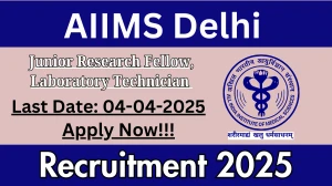AIIMS Delhi Junior Research Fellow, Laboratory Technician Recruitment 2025 - Apply Offline AIIMS Delhi Junior Research Fellow, Laboratory Technician Recruitment 2025 - Apply Offline