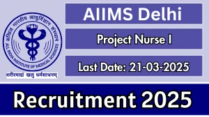 AIIMS Delhi Project Nurse I Recruitment 2025 - Apply Offline