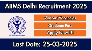 AIIMS Delhi Various Posts Recruitment 2025 - Apply Offline