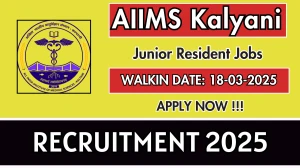 AIIMS Kalyani Junior Resident Recruitment 2025 – Walk in for 36 Posts