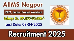 AIIMS Nagpur DEO, Senior Project Assistant Recruitment 2025 - Apply Online AIIMS Nagpur DEO, Senior Project Assistant Recruitment 2025 - Apply Online