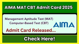AIMA MAT CBT Admit Card 2025 Out @ mat.aima.in Check AIMA MAT CBT Date