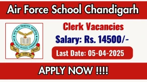 Air Force School Chandigarh Clerk Recruitment 2025 - Apply Offline Air Force School Chandigarh Clerk Recruitment 2025 - Apply Offline