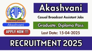 Akashvani Ranchi Casual Broadcast Assistant Recruitment 2025 - Apply Offline Akashvani Ranchi Casual Broadcast Assistant Recruitment 2025 - Apply Offline