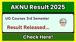 AKNU Result 2025 Released at aknu.edu.in Direct Link to Download 3rd Semester Result