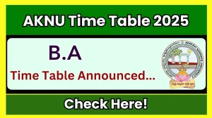 AKNU Time Table 2025 Announced @ aknu.edu.in Details Here AKNU Time Table 2025 Announced @ aknu.edu.in Details Here