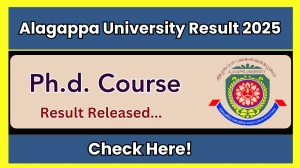 Alagappa University Result 2025 Released at alagappauniversity.ac.in Direct Link to Download Result