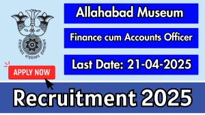Allahabad Museum Finance cum Accounts Officer Recruitment 2025 - Apply Offline