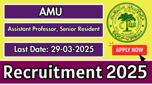 AMU Recruitment 2025 - Apply Online for 06 Assistant Professor, Senior Resident Posts