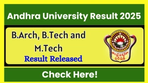 Andhra University Result 2025 Released at andhrauniversity.edu.in Direct Link to Download 1st and 4th Semester Result