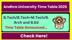 Andhra University Time Table 2025 Out @ andhrauniversity.edu.in Details Here