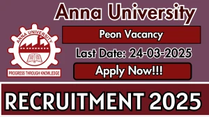 Anna University Peon Recruitment 2025 - Apply Offline