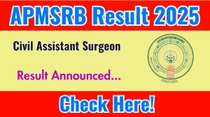 APMSRB Result 2025 Announced. Direct Link to Check APMSRB Civil Assistant Surgeon Result 2025 apchfw.ap.gov.in