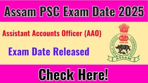 Assam PSC AAO APDCL Exam Date 2025 Announced at apsc.nic.in Exam details here