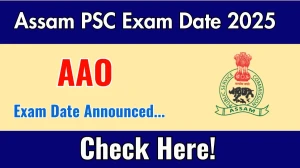 Assam PSC AAO Exam Date 2025 Announced at apsc.nic.in Exam details here