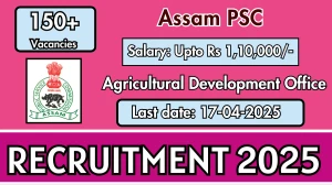 Assam PSC Agricultural Development Officer Recruitment 2025 - Apply Online for 195 Posts
