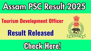 Assam PSC TDO Final Result 2025 Announced. Direct Link to Check Assam PSC TDO Result 2025 apsc.nic.in