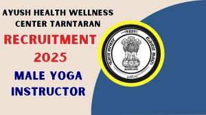 Ayush Health Wellness Center Tarntaran Male yoga Instructor Recruitment 2025 - Apply Offline
