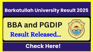 Barkatullah University Result 2025 Out at bubhopal.ac.in Direct Link to Download 1st and 5th Semester Result