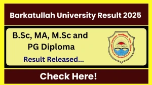 Barkatullah University Result 2025 Released at bubhopal.ac.in Direct Link to Download 1st and 3rd Semester Result