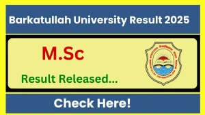Barkatullah University Result 2025 Released at bubhopal.ac.in Direct Link to Download 1st and 3rd Semester Result