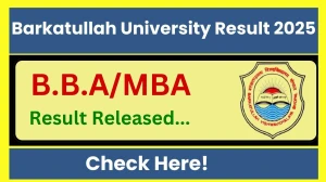 Barkatullah University Result 2025 Released at bubhopal.ac.in Direct Link to Download 1st, 3rd Semester Result
