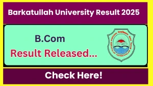 Barkatullah University Result 2025 Released at bubhopal.ac.in Direct Link to Download 3rd Semester Result