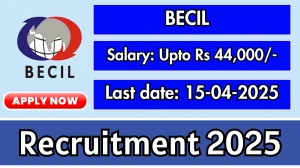 BECIL Recruitment 2025 - Apply Offline for 06 Database Administrator, Customer Care Associates and Other Posts